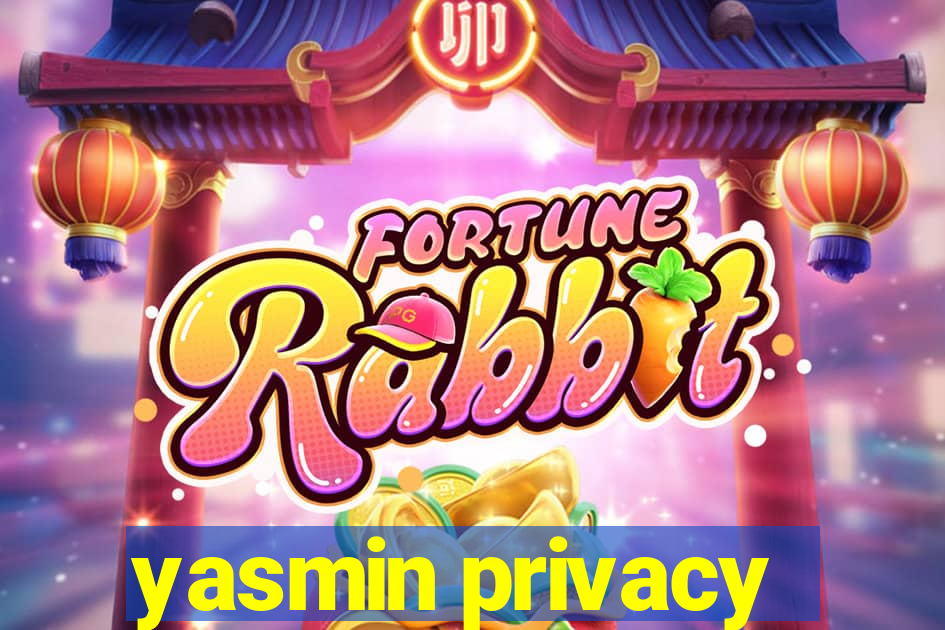 yasmin privacy